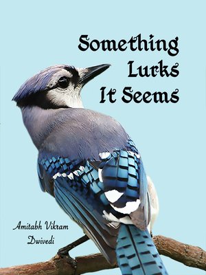 cover image of Something Lurks It Seems